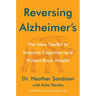 Reversing Alzheimer's: The New Toolkit to Improve Cognition and Protect Brain Health