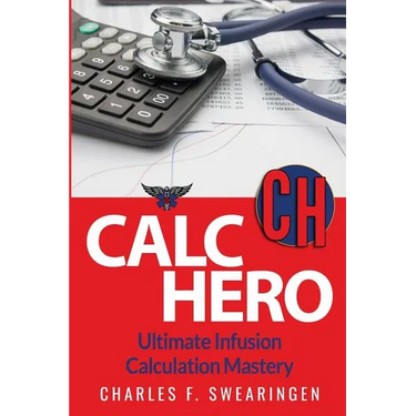 Calc Hero: Ultimate Infusion Calculation Mastery