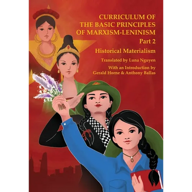 Historical Materialism: Curriculum of the Basic Principles of Marxism-Leninism Part 2