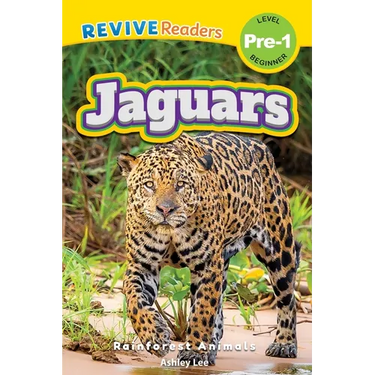 Jaguars: Rainforest Animals (Revive Readers, Level Pre-1)