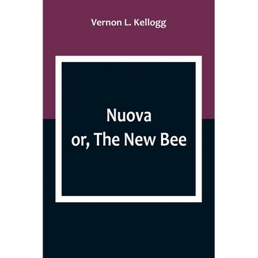 Nuova; or, The New Bee