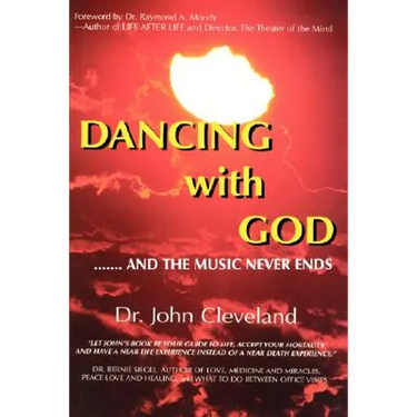 They Danced with God: ....... and the Music Never Ends