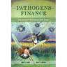 The Pathogens of Finance: How Capitalism Breeds Vector-Borne Disease Volume 16