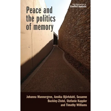 Peace and the Politics of Memory