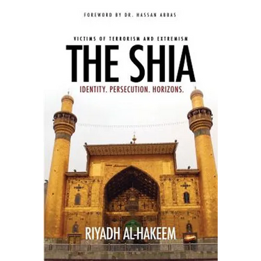 The Shia: Identity. Persecution. Horizons.
