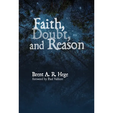 Faith, Doubt, and Reason