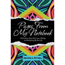 Pages From My Notebook: Declarations about God, Love, Healing, and Manifesting My Best Life