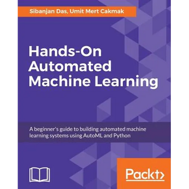 Hands-On Automated Machine Learning