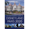The Independent Guide to Disneyland Paris 2020