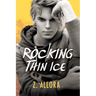 Rocking Thin Ice