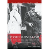 Postcolonialism: An Historical Introduction