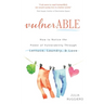 VulnerABLE: How to notice the power of vulnerability through lettuce, laundry, and love