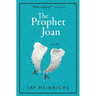 The Prophet Joan