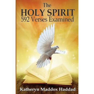The Holy Spirit: 592 Scriptures Examined