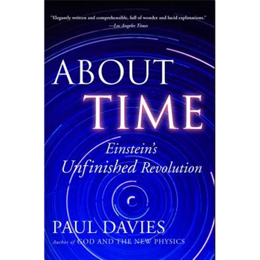 About Time: Einstein's Unfinished Revolution