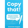 Copy that!: Boost your translation or freelance business by offering copywriting as a service