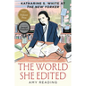 The World She Edited: Katharine S. White at the New Yorker