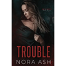Trouble