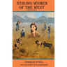 STRONG WOMEN OF THE WEST (Anthology)