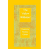 The Yellow Wallpaper