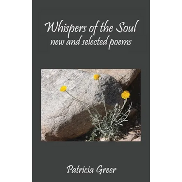 Whispers of the Soul: New and Selected Poems