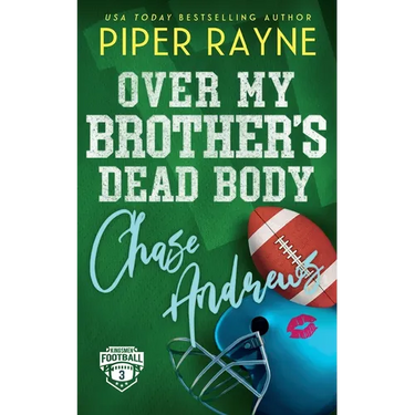 Over My Brother's Dead Body, Chase Andrews