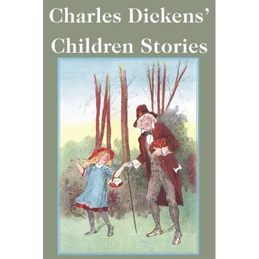 Charles Dickens' Children Stories