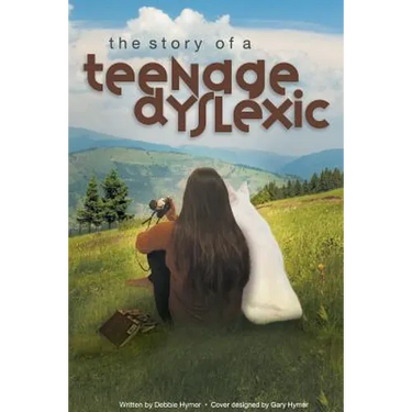 The Story of a Teenage Dyslexic