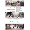 A Doctor's Experiments in Bihar: The Story of an Inspiring Struggle to Transform Maternal and Child Healthcare
