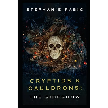 Cryptids & Cauldrons: The Sideshow
