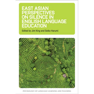 East Asian Perspectives on Silence in English Language Education