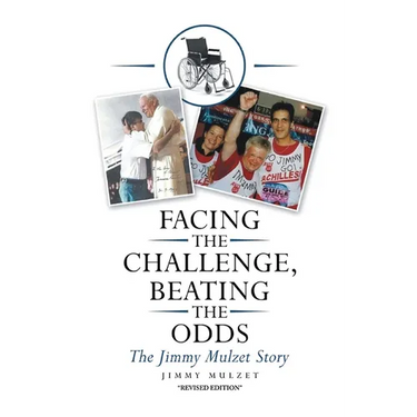Facing the Challenge, Beating the Odds: The Jimmy Mulzet Story