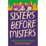 Sisters Before Misters