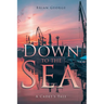 Down to the Sea