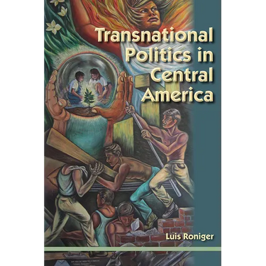 Transnational Politics in Central America