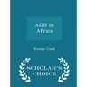 AIDS in Africa - Scholar's Choice Edition