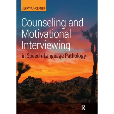 Counseling and Motivational Interviewing in Speech-Language Pathology
