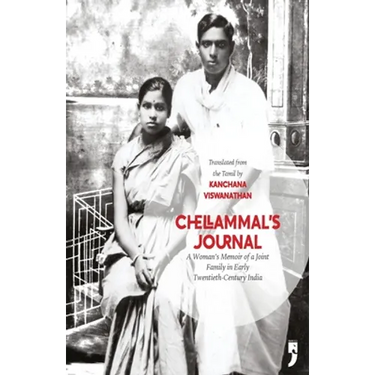 Chellammal's Journal: A Woman's Memoir of a Joint Family in Early Twentieth-Century India