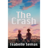 The Crash: A United Lands Novel