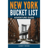 New York Bucket List Adventure Guide