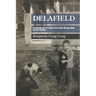 Delafield: Confessions of a Boy From the Wrong Side of the Tracks