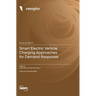 Smart Electric Vehicle Charging Approaches for Demand Response