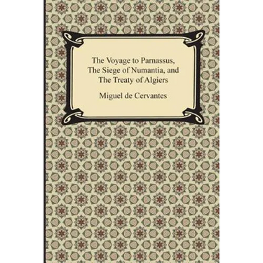 The Voyage to Parnassus, the Siege of Numantia, and the Treaty of Algiers