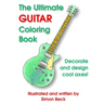 The Ultimate Guitar Coloring Book