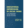 Educational Supervision in Social Work: A Task-Centered Model for Field Instruction and Staff Development