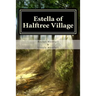 Estella of Halftree Village: A Sasquatch Tale