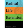 Radical Life Extension: Technological Strategies to Defeat Aging