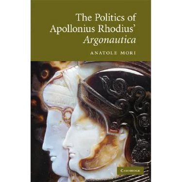 The Politics of Apollonius Rhodius' Argonautica