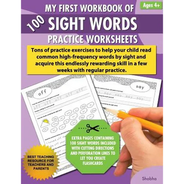 My First Workbook of 100 Sight Words Practice Worksheets: Reproducible activity sheets to learn reading, writing & high-frequency word recognition usi