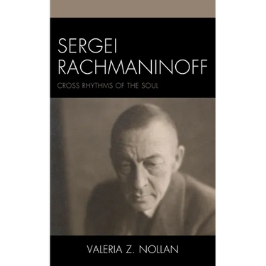 Sergei Rachmaninoff: Cross Rhythms of the Soul